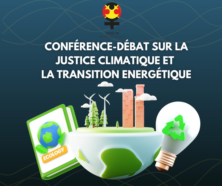 Conférence-débat sur la Justice Climatique et  la Transition Energétique